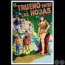 EL TRUENO ENTRE LAS HOJAS, 1956 - Pelcula, Actores: ISABEL SARLI y ARMANDO B